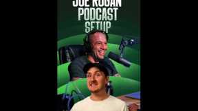 The Joe Rogan Podcast Setup